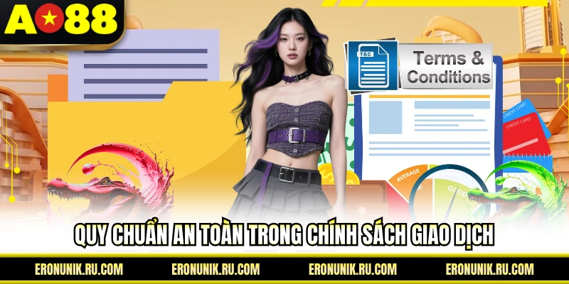 Quy chuẩn an toàn trong chính sách giao dịch